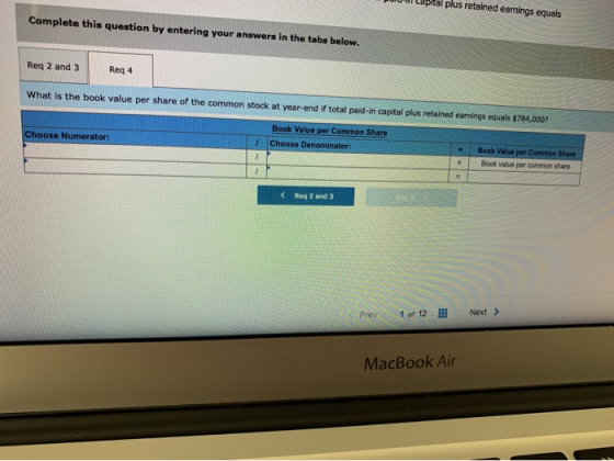 - Capital plus retained earnings equals Complete this question by entering your answers in the tabs below. Reg 2 and 3 Req 4