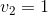 v_2 = 1