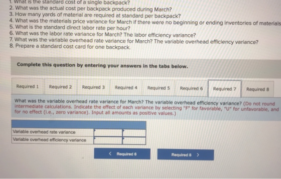 1. What is the standard cost of a single backpack? 2. What was the actual cost per backpack produced during March? 3. How man