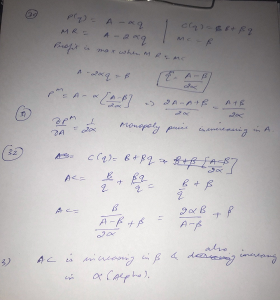 Plq) = A -aq 1 clqi- B B + ß q MR = A-209 / me=B Prosit is max when M Ramc * CA-BZ = 2A-A+B A TB 20 monopoly price is increas