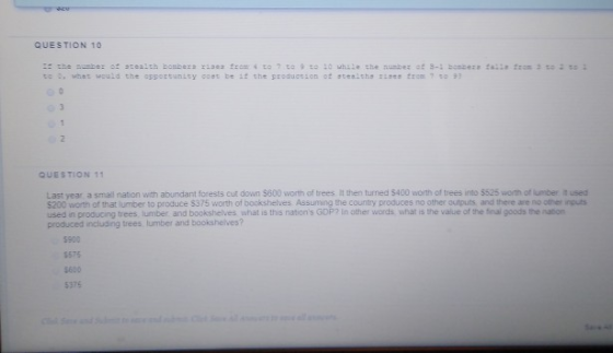 QUESTION 10 -b the numbes 09tealth bombex Yief to? te 9 to 10 whethe te what would the opportunity cost be 1+ the production