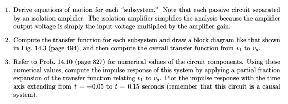 1. Derive equations of motion for each “subsystem.” Note that each passive circuit separated by an isolation amplifier. The i