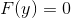 F(y)=0