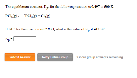 The equilibrium constant. Kp. for the following reaction is 0.497 at 500 K. PC15(E)=PC13(E) + C12(E) If AH° for this reaction