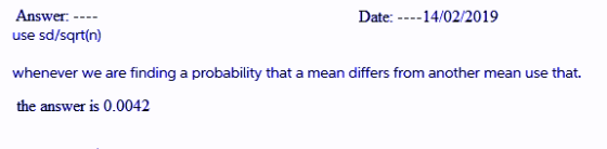 Answer: use sd/sqrt(n) Date: ---14/02/2019 the answer is 0.0042
