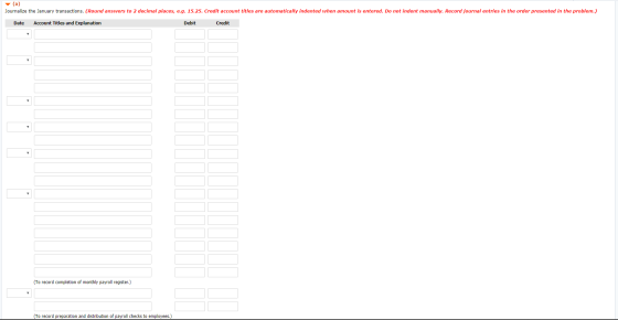 (a) Journalize the January transactions. (Round answers to 2 decimal places, e.g. 15.25. Credit account titles are automatica
