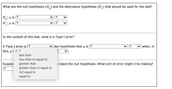 What are the null hypothesis (H) and the alternative hypothesis (H,) that should be used for the test? ? Ho: u is? Н. u is? .