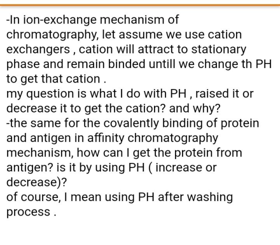 -In ion-exchange mechanism of chromatography, let assume we use cation exchangers, cation will attract to stationary phase an