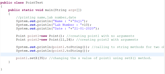 public class Point Test public static void main(String args[]) //printing name, lab number, date System.out.println(Name :