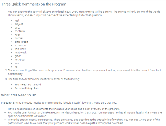 Three Quick Comments on the Program 1. You can assume the user will always enter legal input. Every input entered will be a s