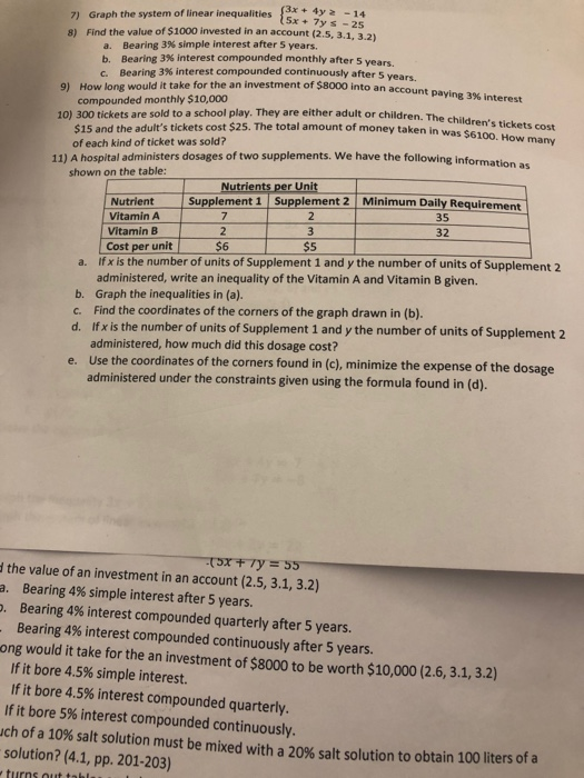 5x + 7y - 25 ment of $8000 into an account paying 3% interest e either adult or children. The childrens tickets cost amount