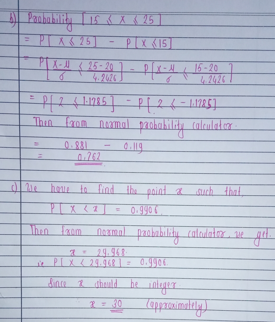 Paobability 115 x x 25 PLX 15 = PI X ( 25 PLX-1 < 25-20 4.2426 + 15-20 4.2426 P(x-4 Eple 41.1985] -P[24 - 1985) Then from now