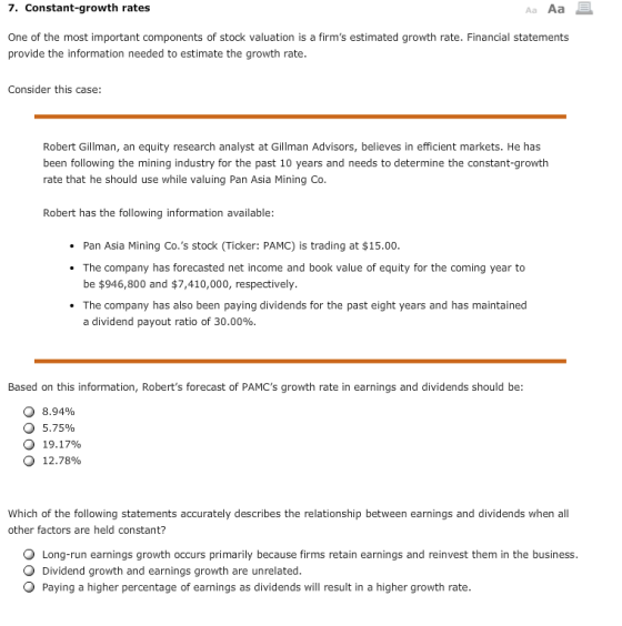 7. Constant-growth rates Aa Aa One of the most important components of stock valuation is a firms estimated growth rate. Fin