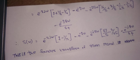 - @ 250 [s+Ya+Yu] - 290 295ws42 1] -092 : S(w) = 62,5W [8-%] nego su -%s] nero This is the fourrer transform of gouen segnale