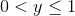 0<y\leq 1