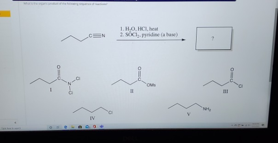 1. H,O, HCI, heat 2. SOCI, pyridine (a base) CEN NH CI TV OBOS Trper to