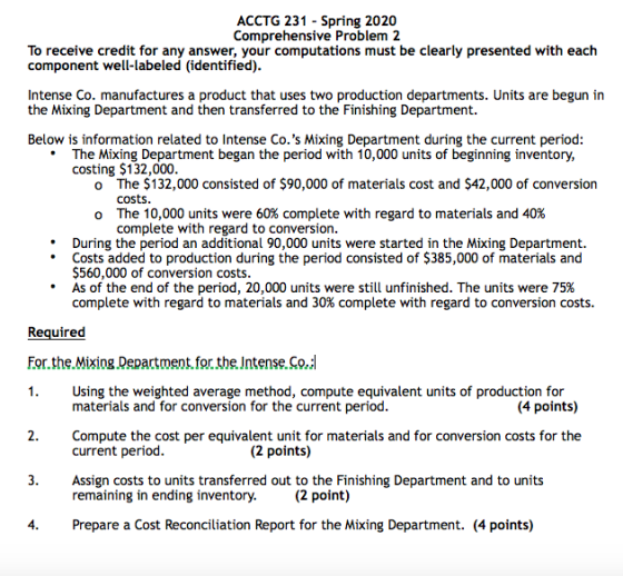ACCTG 231 - Spring 2020 Comprehensive Problem 2 To receive credit for any answer, your computations must be clearly presented