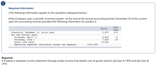 Required information [The following information applies to the questions displayed below.] Emily Company uses a periodic inve
