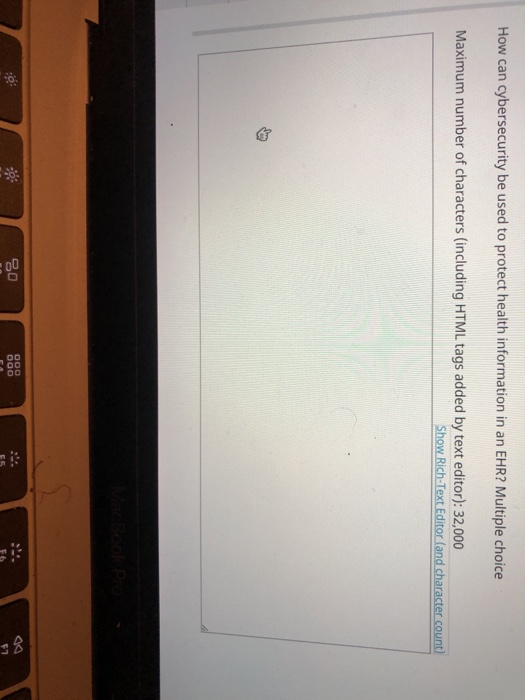 How can cybersecurity be used to protect health information in an EHR? Multiple choice Maximum number of characters (includin