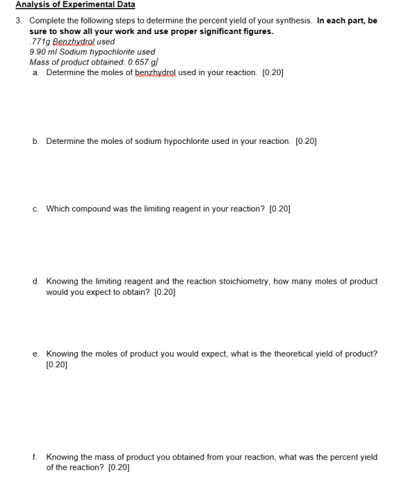 Analysis of Experimental Data 3. Complete the following steps to determine the percent yield of your synthesis. In each part,