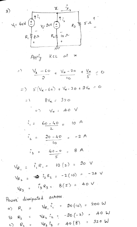 . 1 R₂ § 52 Vi lov vigov @ R5 Roar Rzelor , Apply Kel at a - 60 - VX-20 + + 5 (Vx-60) + Vx-20+ 9 Vx=0 =) - Vr = 320 Vm40 V -