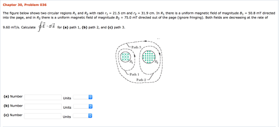 Chapter 30, Problem 036 The figure below shows two circular regions R1 and R2 with radii r1 = 21.5 cm and r2 = 31.9 cm. In Rị