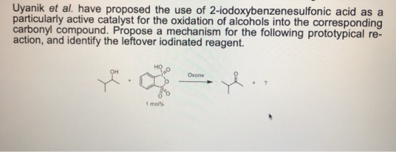 Uyanik et al. have proposed the use of 2-iodoxybenzenesulfonic acid as a particularly active catalyst for the oxidation of al