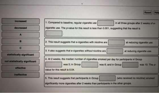Reset Help increased 1. Compared to baseline, regular cigarette use cigarette use. The p-value for this result is less than 0