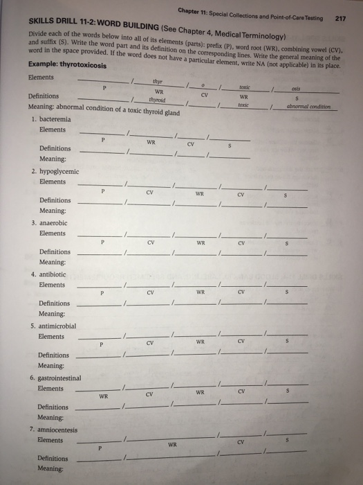 Chapter 11: Special Collections and Point-of-Care Testing 217 SKILLS DRILL 11-2: WORD BUILDING (See Chapter 4, Medical Termin