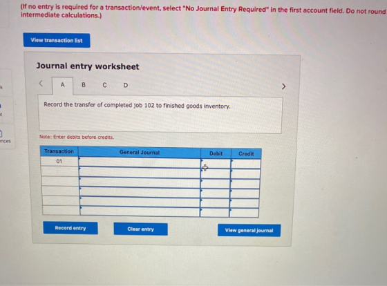 (If no entry is required for a transaction/event, select No Journal Entry Required in the first account field. Do not round