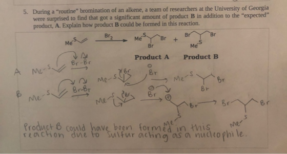 5. During a “routine bromination of an alkene, a team of researchers at the University of Georgia were surprised to find tha