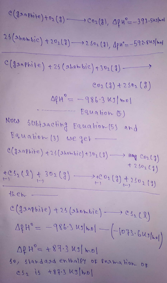 C(Axaphite) +02 (8) Con (8), apue=-393.susmol 2 (ahombic) +202 (9) 2602 (8), ApH = -592.848/mol (gan phite) + 25 (ahombic) +