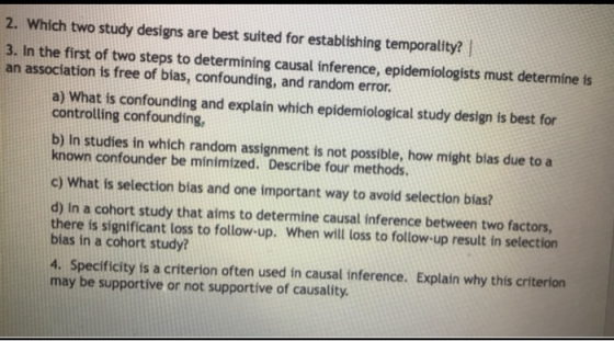 2. Which two study designs are best suited for establishing temporality? | 3. In the first of two steps to determining causal