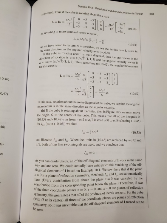 Section 10.3 Rotation about Any Axis the inertia Tensor a Thus if the cube is rotating about the x axis concerned. Thu L = lw