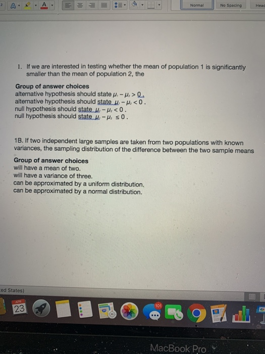 2AA.EE . . No Spacing 1. If we are interested in testing whether the mean of population 1 is significantly smaller than the m
