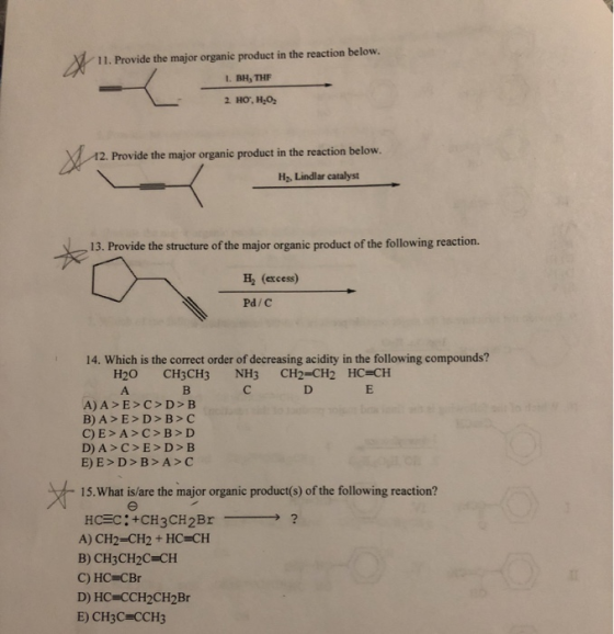 11. Provide the major organic product in the reaction below. 1. BH, THE 2. HO, HẠO: 12. Provide the major organic product in