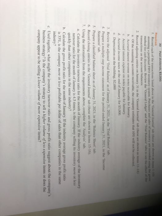 30 Pald dividends, $3,000. Required: 1. Record each of the transactions listed above in the General Journal tab these are s