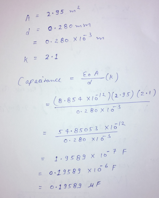 A 2.95 m2 0 280 mm k= 2.1 ー゜ー-(k ) = ( 2.854 X16/2)(2-35) (2-1) 3 54.. 8505.3 ×10 1.9589 x 16-7 F 0.13589 ×106 F 0.1358.9 JAF