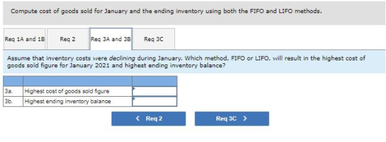 Compute cost of goods sold for January and the ending inventory using both the FIFO and LIFO methods. Req 1A and 1B Reg 2 Reg
