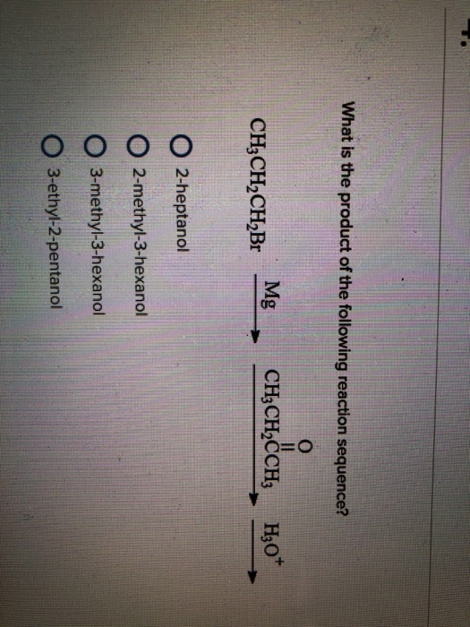 What is the product of the following reaction sequence? MgCH CH2CCH3 Ho O 2-heptanol 2-methyl-3-hexanol O 3-methyl-3-hexanol 3-ethyl-2-pentanol