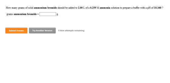 How many grams of solid ammonium bromide should be added to 2.00 L of a 0.259 M ammonia solution to prepare a buffer with a p