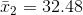 T2 = 32.48