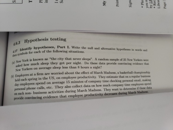 4,6.3 Hypothesis testing potheses, Part I. Write the null and alternative hypotheses in words and ls for each of the followin