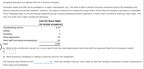 Accepting Business at a Special Price for a Service Company Cityscape Hotels has 200 rooms available in a major metropolitan