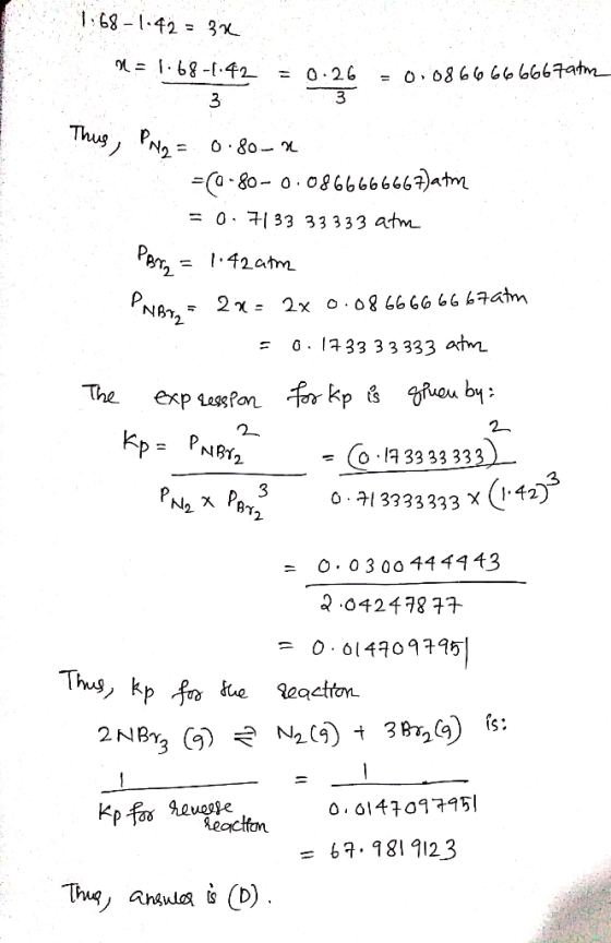 1:68-1:42 = 32 n = 1.68-1:42 = 0.26 = 0.0866 66 26 = 0.0866666667 atm Thus, Png = 0.80_n =(0-80-0.0866666667)ation = 0.7133 3