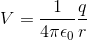 V=\frac{1}{4\pi\epsilon_0}\frac{q}{r}