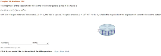 Chapter 32, Problem 024 The magnitude of the electric field between the two circular parallel plates in the figure is E (5.9
