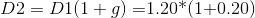 D2 = D1(1+9) =1.20*(1+0.20)