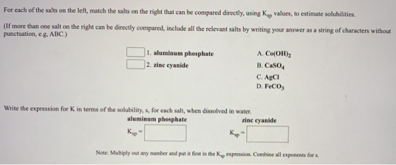 For each of the salts on the left, match the salts on the right that can be compared directly, using Kop values, to estimate