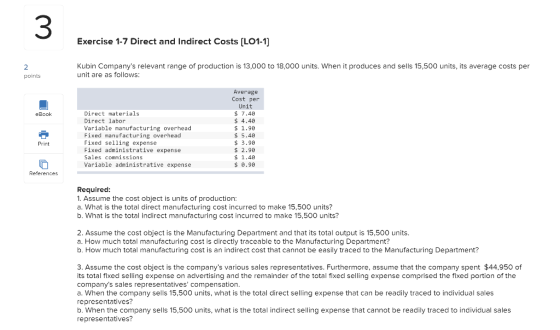 Exercise 1-7 Direct and Indirect Costs (LO1-1) Kubin Companys relevant range of production is 13,000 to 18,000 units. When i
